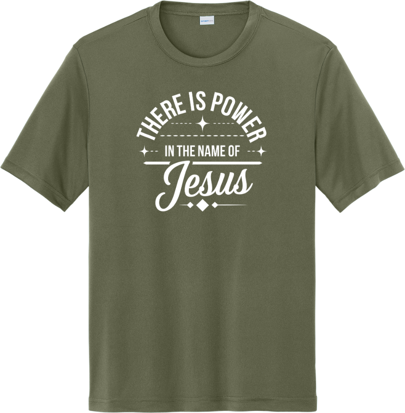Power in the Name of Jesus - Olive Drab Green
