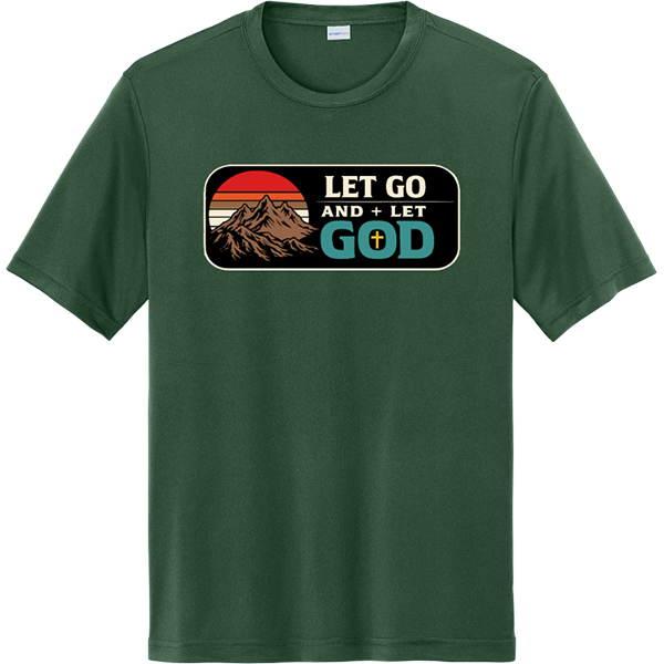 Let Go and Let God - Forest Green