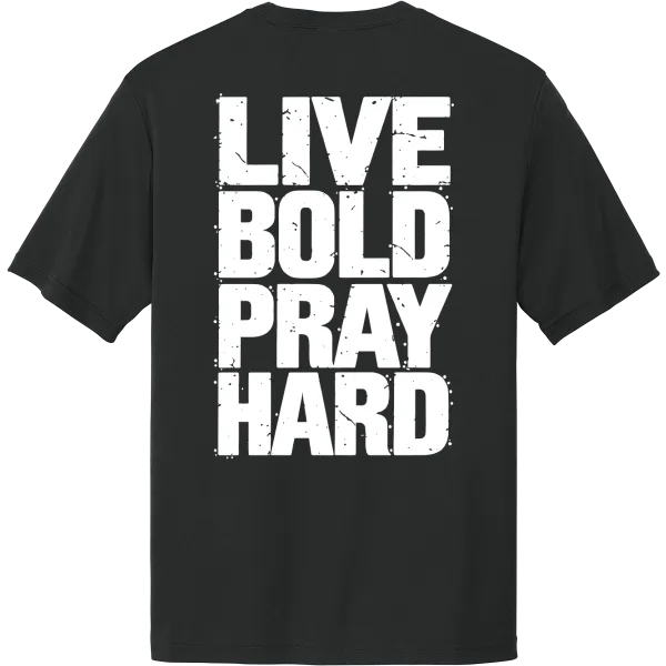 Live Bold Pray Hard