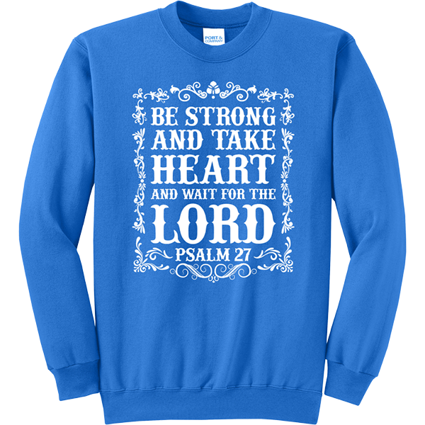 Be Strong and Take Heart - Royal