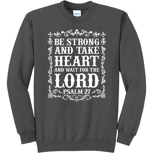 Be Strong and Take Heart - Charcoal