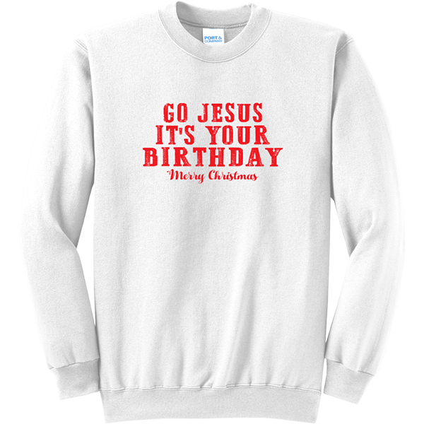 Go Jesus It's Your Birthday - White