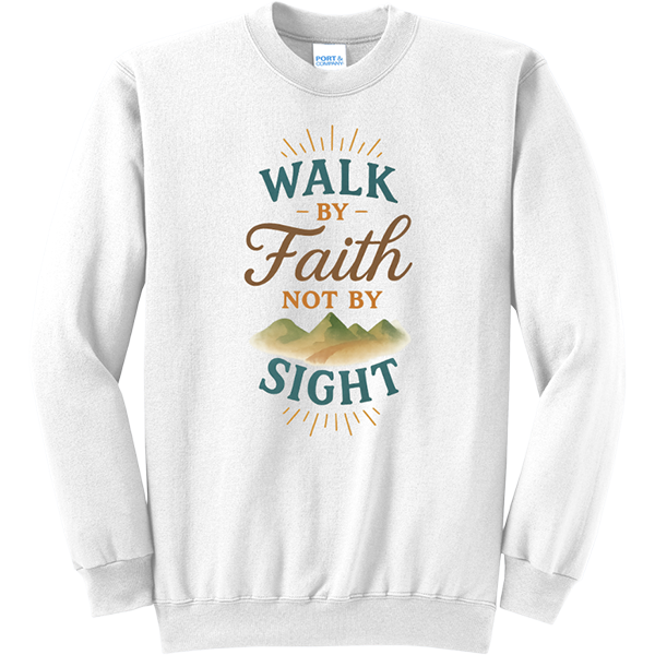 Walk by Faith Not by Sight - White