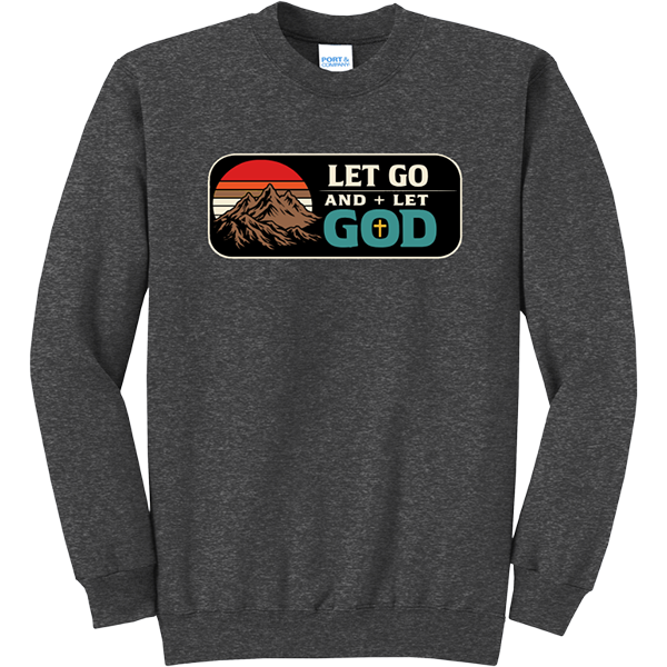 Let Go and Let God - Dark Heather Grey