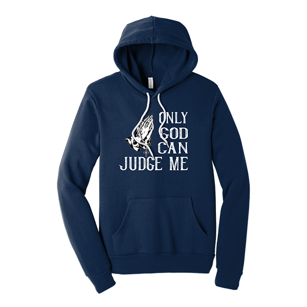 Only God Can Judge Me - True Navy