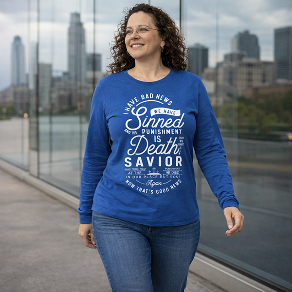 Bad News / Good News Savior Message - True Royal