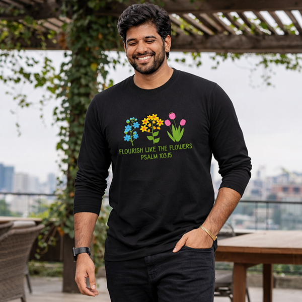 Flourish Like the Flowers (Psalm 103:15) - Black