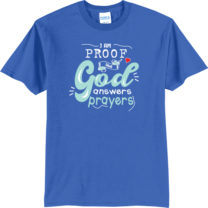 Proof God Answers Prayers - Royal