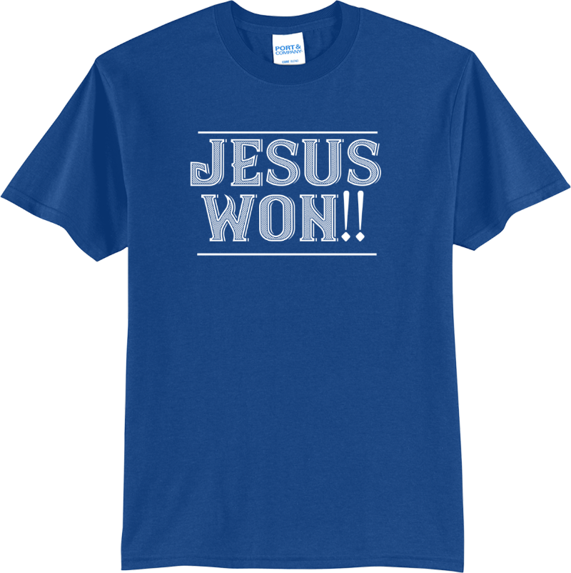 Jesus Won!! - True Royal