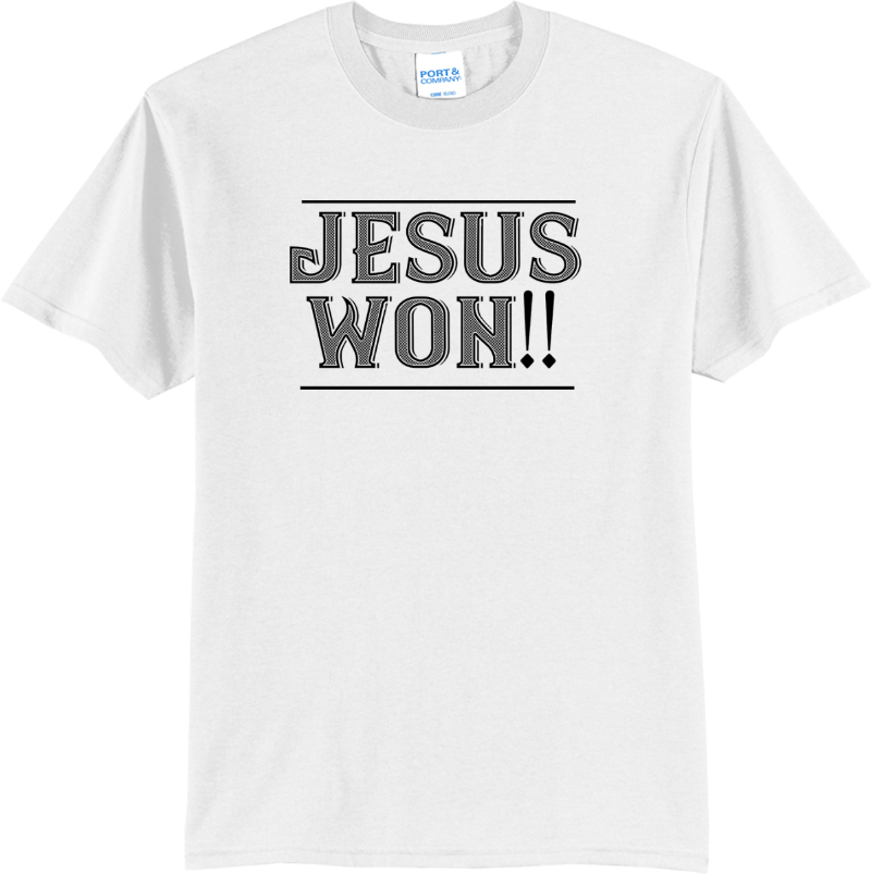 Jesus Won!! - White