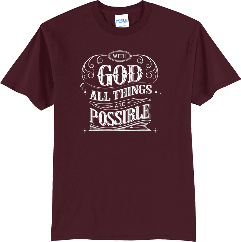 With God All Things Possible - Athletic Maroon