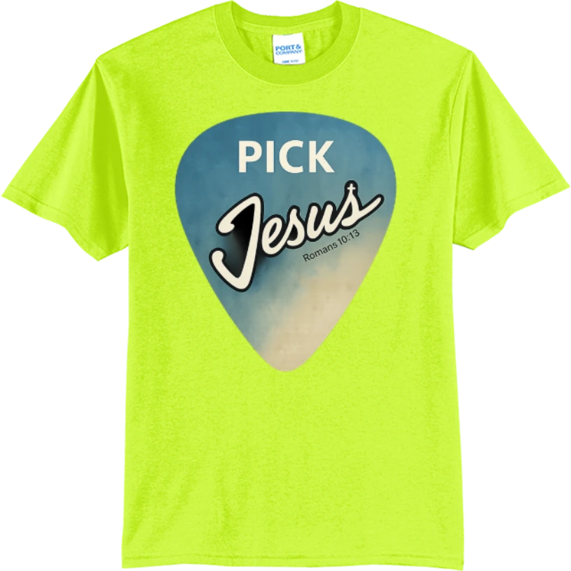 Pick Jesus (Romans 10:13) - Safety Green