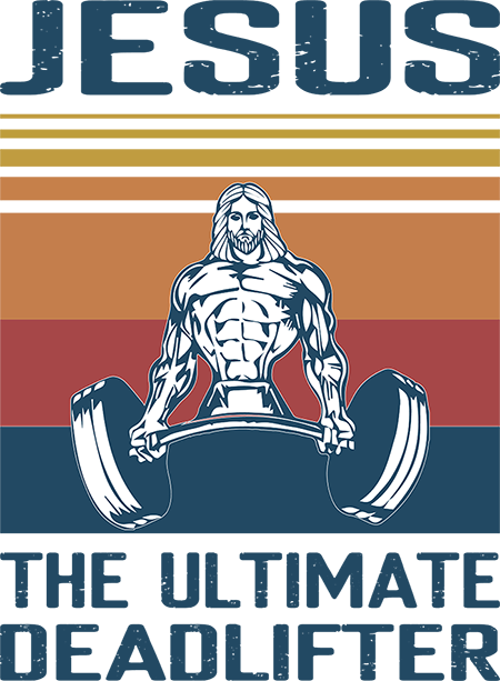 Jesus the Deadlifter