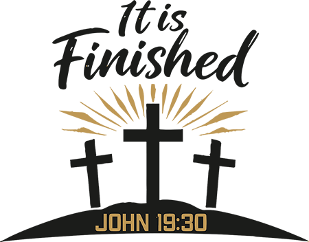It Is Finished – John 19:30